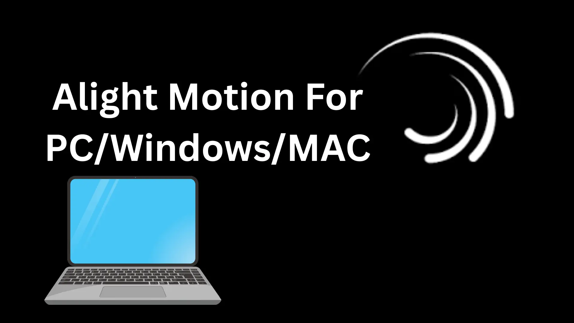 For PC 3 Alight Motion for PC